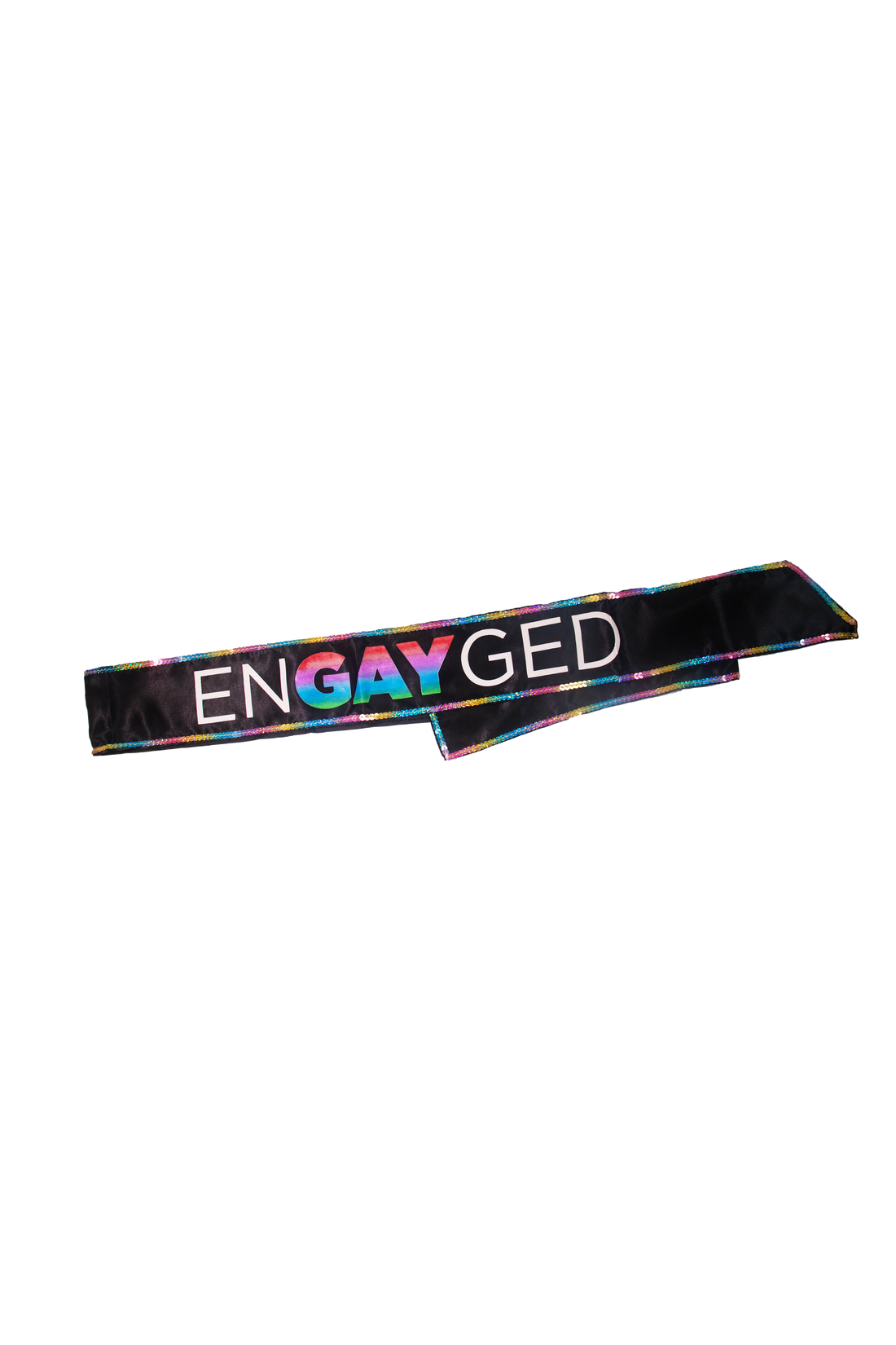 &quot;enGAYged&quot; Sash